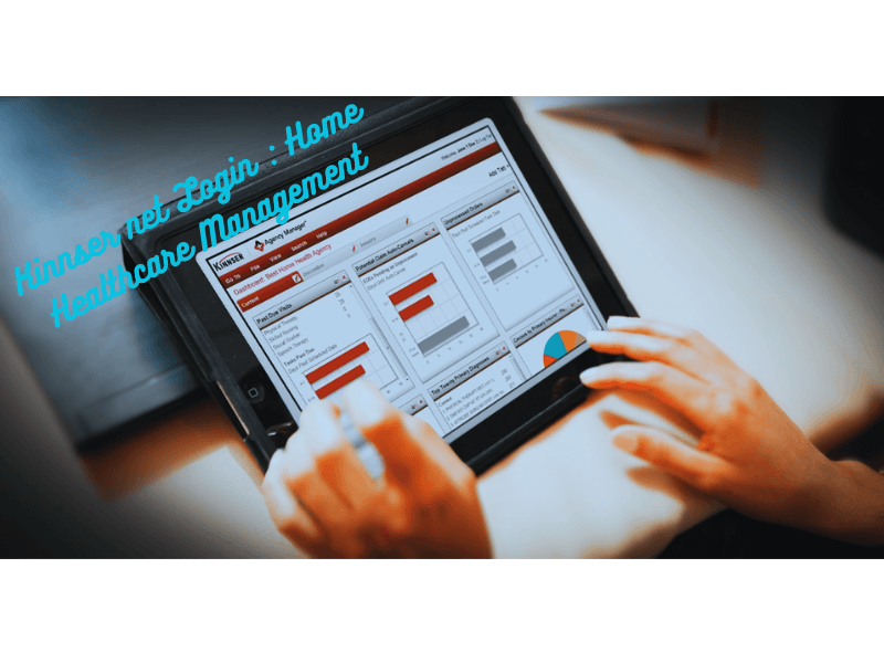 Kinnser net Login : Home Healthcare Management