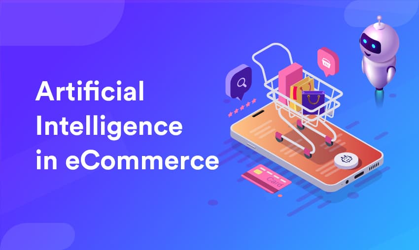 Impact of AI in E-commerce: Game Changer in Digital Marketplace