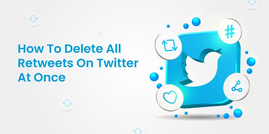 How to Delete All Retweets on Twitter at Once