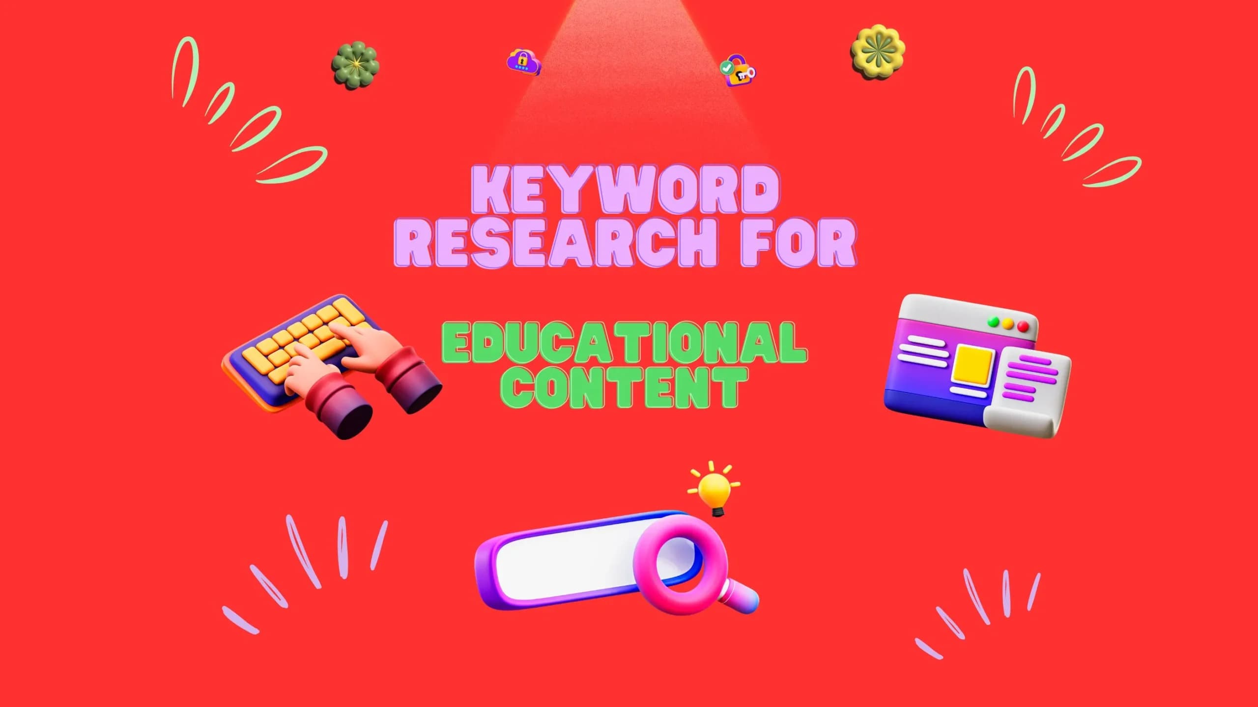 Keyword Research for Educational Content: Finding the Right Terms for Better Visibility
