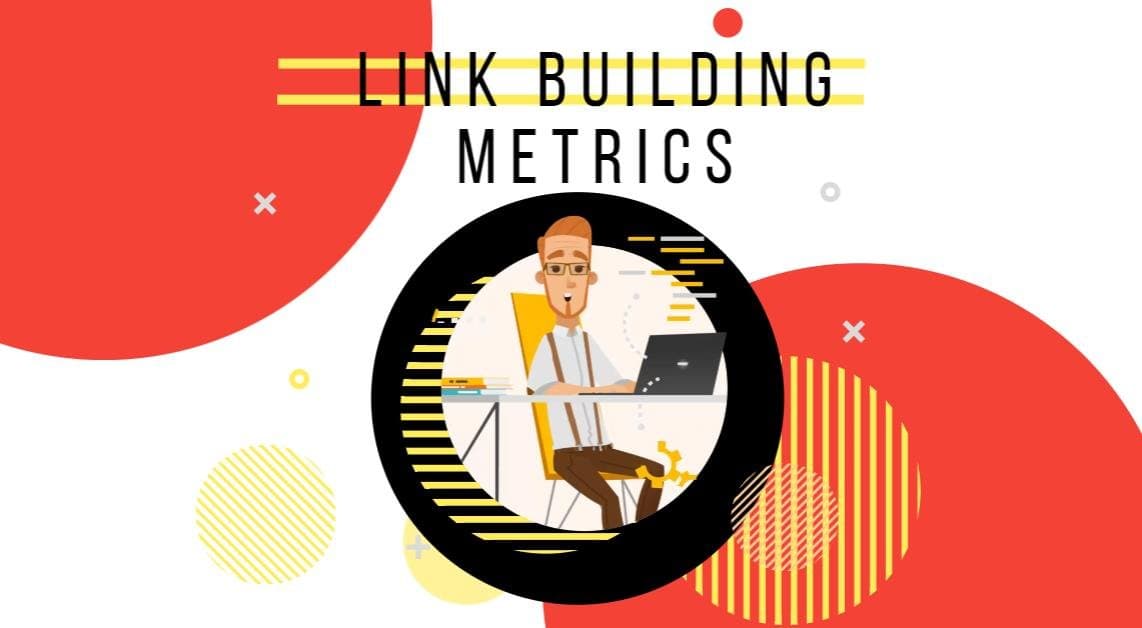 Link Building Metrics: Measuring the Success of Your Efforts