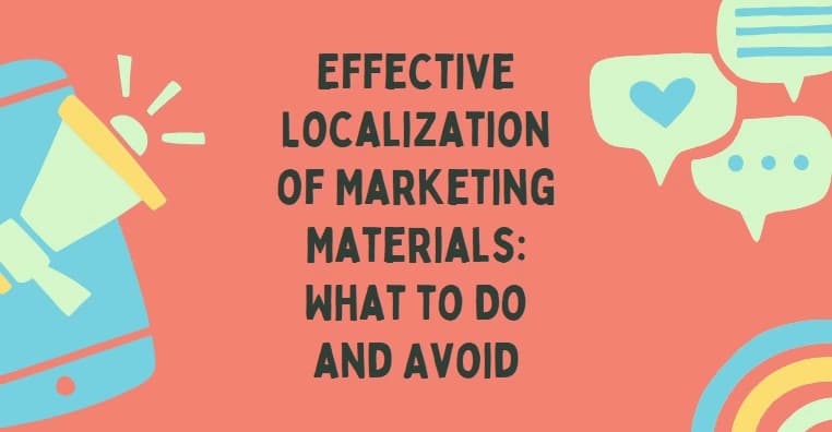 Effective Localization of Marketing Materials: What to Do and Avoid