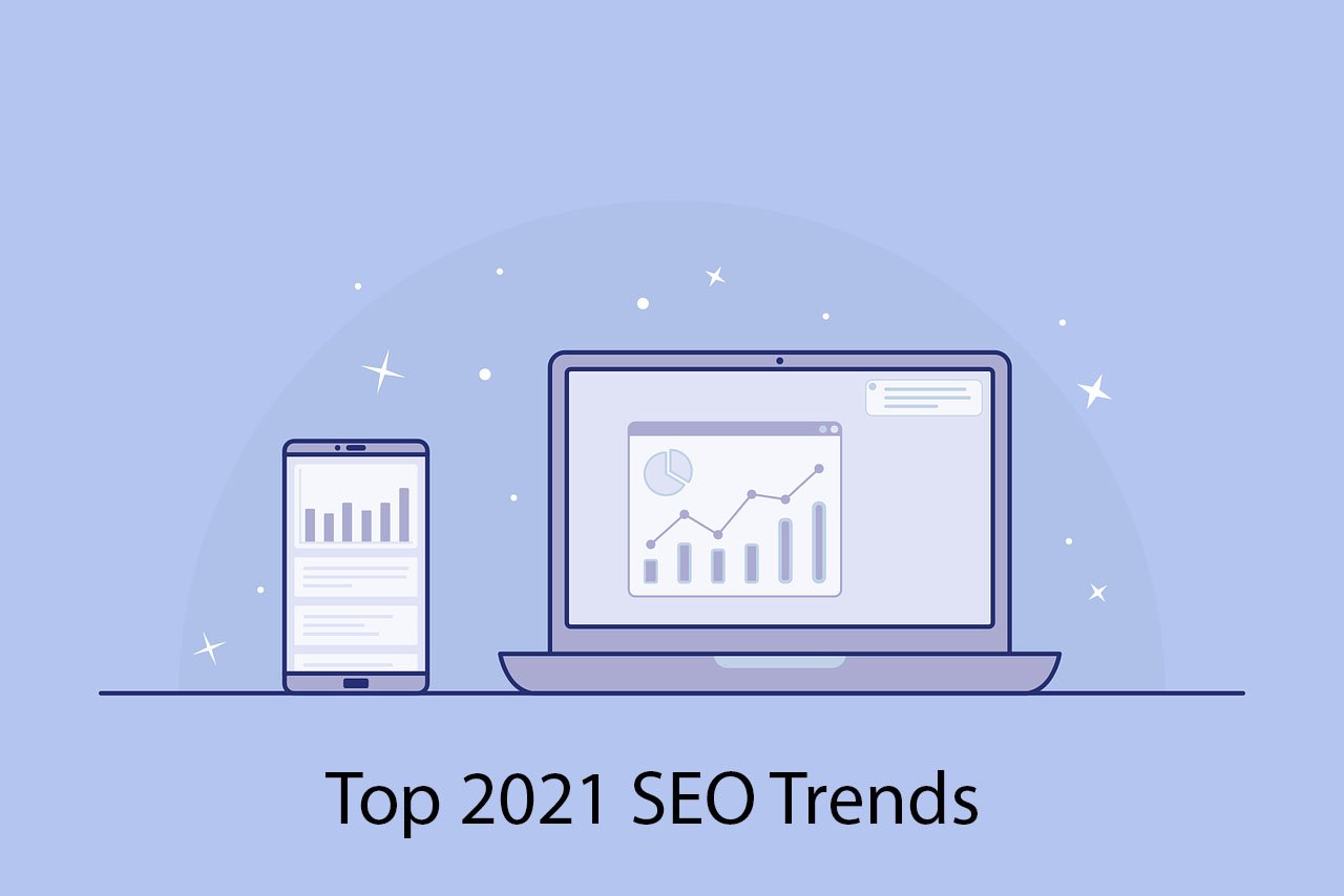 SEO trends 2021