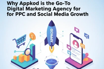 Why Appkod is the Go-To Digital Marketing Agency for PPC and Social Media Growth